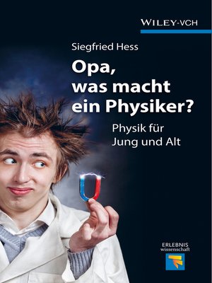 cover image of Opa, was macht ein Physiker